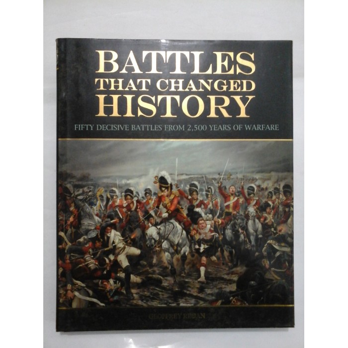 BATTLES THAT CHANGED HISTORY (Batalii care au schimbat istoria) - G.REGAN
